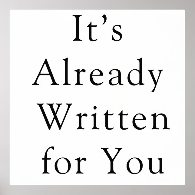 Manifestation Poster – It’s Already Written quote  (Front)