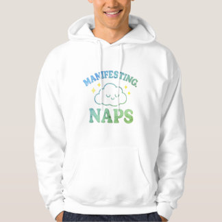 Manifesting Naps – Funny Self-Care Hoodie