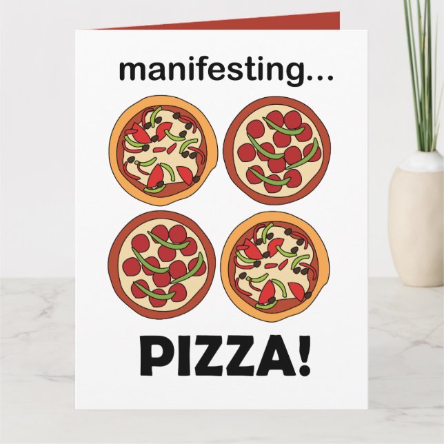 Manifesting Pepperoni Cheese Pizza  Card (Front)