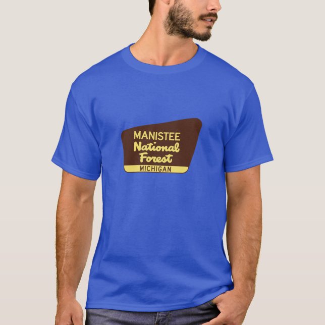 Manistee National Forest Michigan Huron T-Shirt (Front)