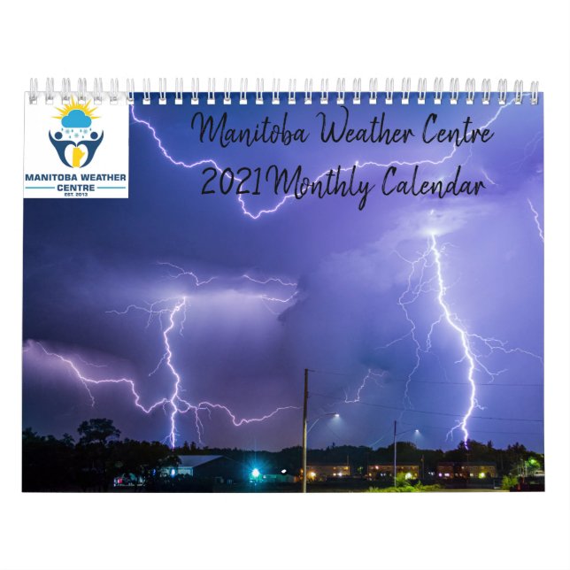 Manitoba Weather Centre 2021 Monthly Calendar (Cover)