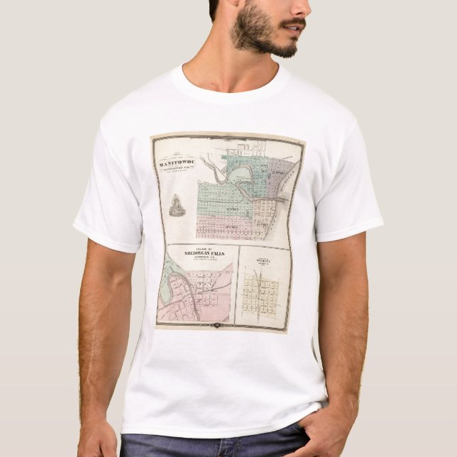 Manitowoc, Sheboygan and Hilbert, Wis T-Shirt (Front)