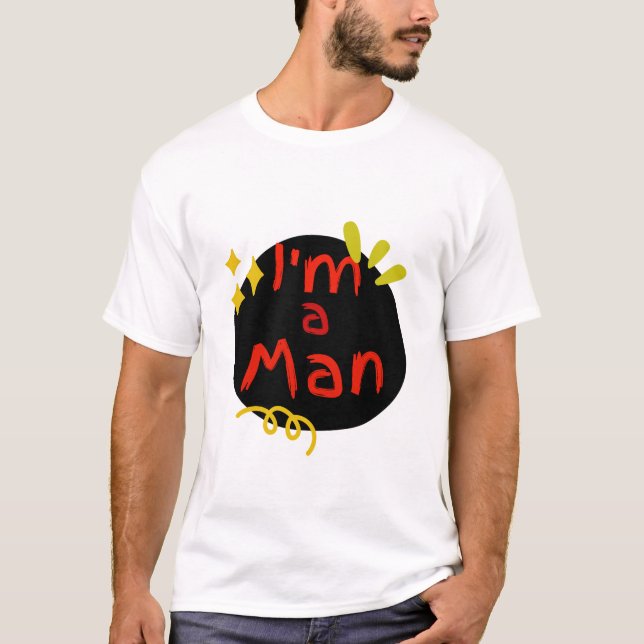 Manly Man Doing Manly Things T-Shirt (Front)