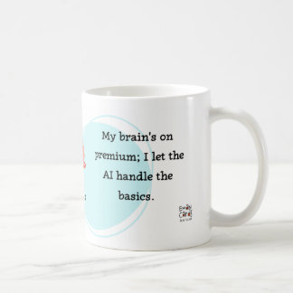 #ManoSays - Witty Line on AI Use - Coffee Mug