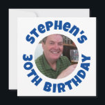 Man's 30th Birthday Photo Holiday Card<br><div class="desc">To celebrate a 30th Birthday. Designed for someone who is having a "30th Birthday Party"! Card with your photo,  name choice,  and party wording. 30th Birthday.</div>