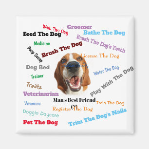 Man's Best Friend (?) Magnet