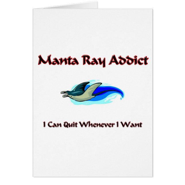 Manta Ray Addict (Front)