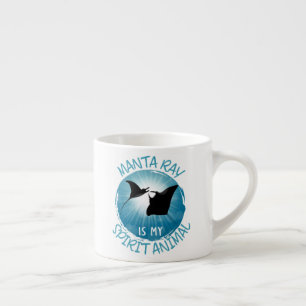 Manta Ray Is My Spirit Animal Espresso Cup