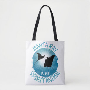 Manta Ray Is My Spirit Animal Tote Bag