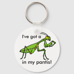 Mantis in my Pantis! Keychain