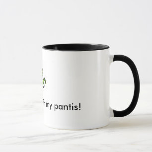 Mantis in my Pantis! Mug