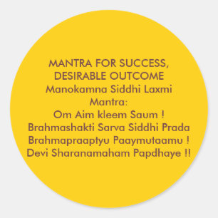 MANTRA FOR SUCCESS,DESIRABLE OUTCOME CLASSIC ROUND STICKER