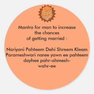 Mantra to increase the chances of getting married classic round sticker