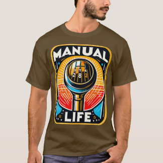 Manual Gear Shift 2 T-Shirt