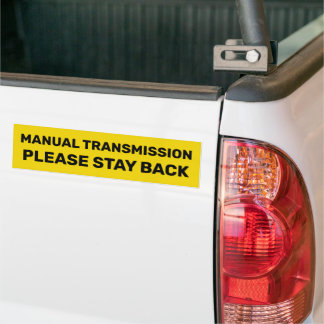 Manual Transmission Please Stay Back Bumper Sticker