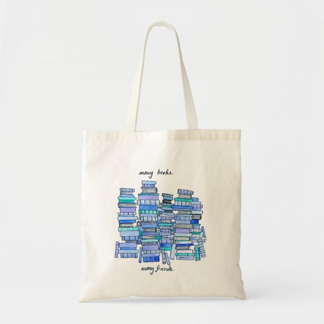 Many Books, Many Friends Tote Bag (Front)