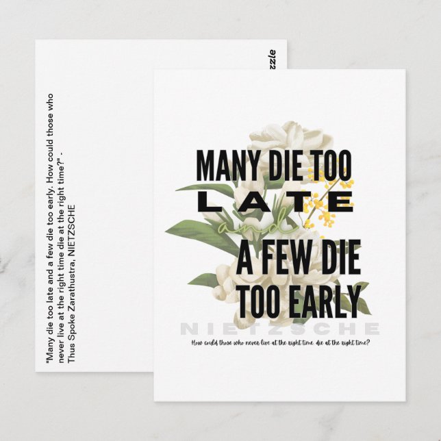 Many die too late and a few too early. NIETZSCHE Postcard (Front/Back)