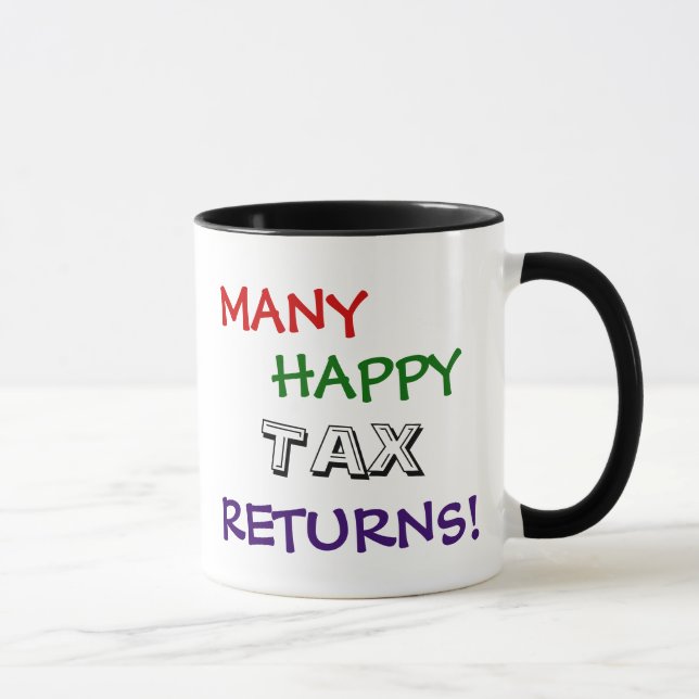 Many Happy Tax Returns Special Tax Mug (Right)