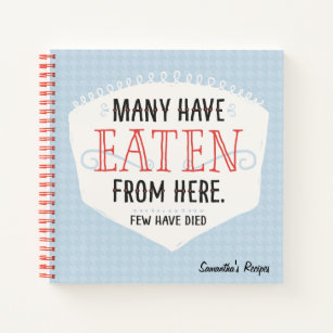 Many Have Eaten From Here Recipe Notebook