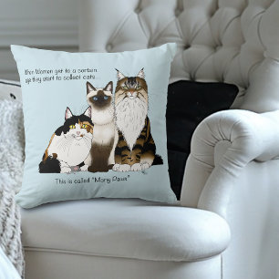 Many Paws Funny Menopause Cat Lady Humour Blue Throw Pillow