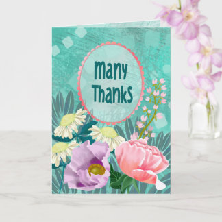 Many Thanks Moody Floral Greeting Card