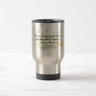Many things grow in the garden.... travel mug