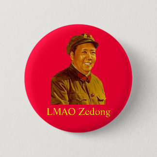 mao, LMAO Zedong 2 Inch Round Button