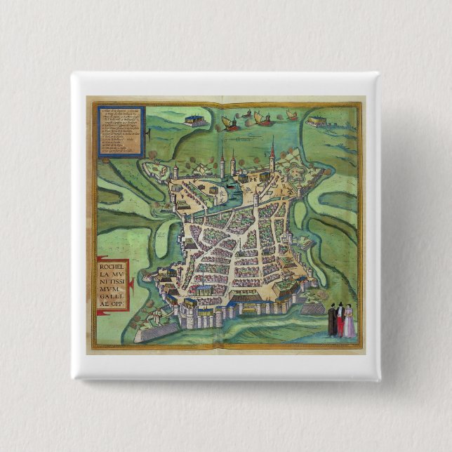 Map of La Rochelle, from 'Civitates Orbis Terrarum 2 Inch Square Button (Front)