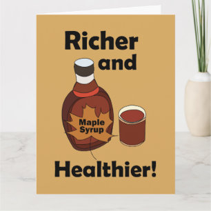 Maple Syrup Richer And Healthier Card