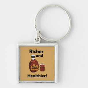 Maple Syrup Richer And Healthier Keychain