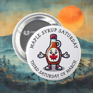 Maple Syrup Saturday 2 Inch Round Button