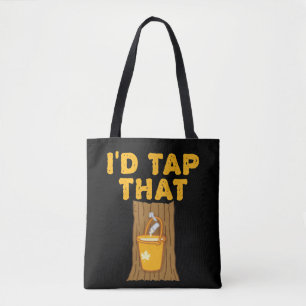 Maple Tree I'd Tap That Sugaring Sugar Tote Bag