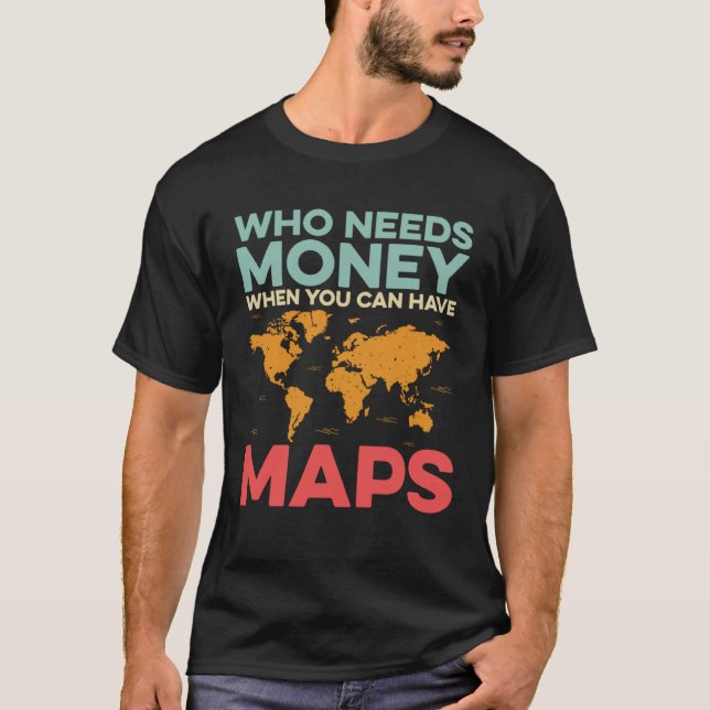 Mapping World Map Atlas Cartography Geographer T-Shirt (Front)
