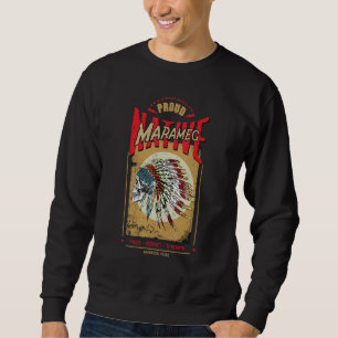 Marameg Native American Indian Warrior Tribe Proud Sweatshirt