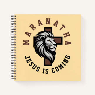 Maranatha Jesus is coming Notebook