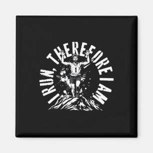 Marathon Marathoner Running I Run Therefore I Am S Magnet