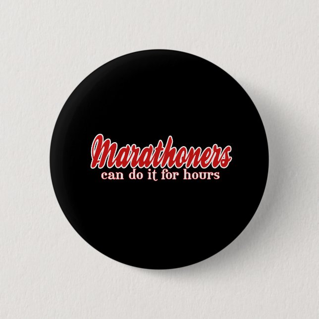 Marathoners Can Do It for Hours 2 Inch Round Button (Front)