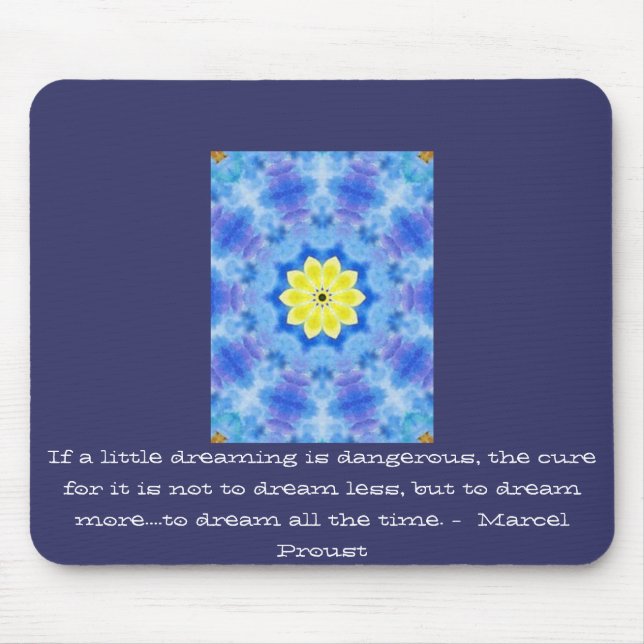 Marcel Proust quote about dreamers and dreaming Mouse Pad (Front)