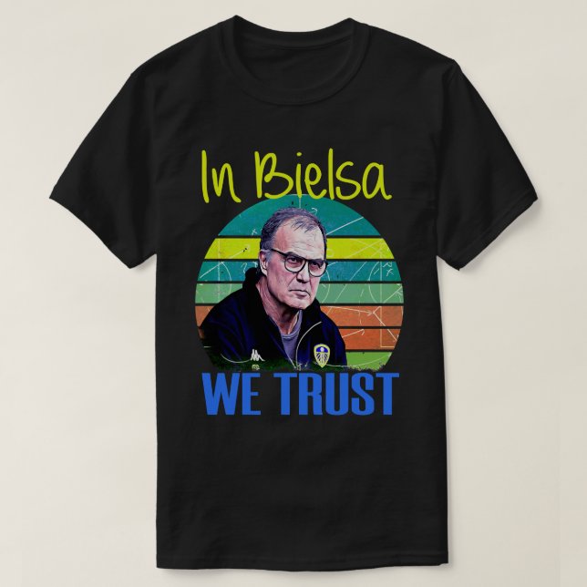marcelo bielsa we trust Classic T-Shirt (Design Front)