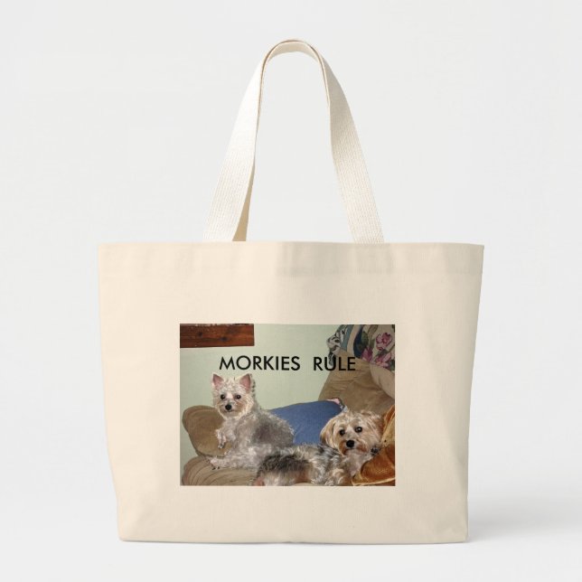 MARCH 18, 2008 009_edited, MORKIES  RULE Large Tote Bag (Front)
