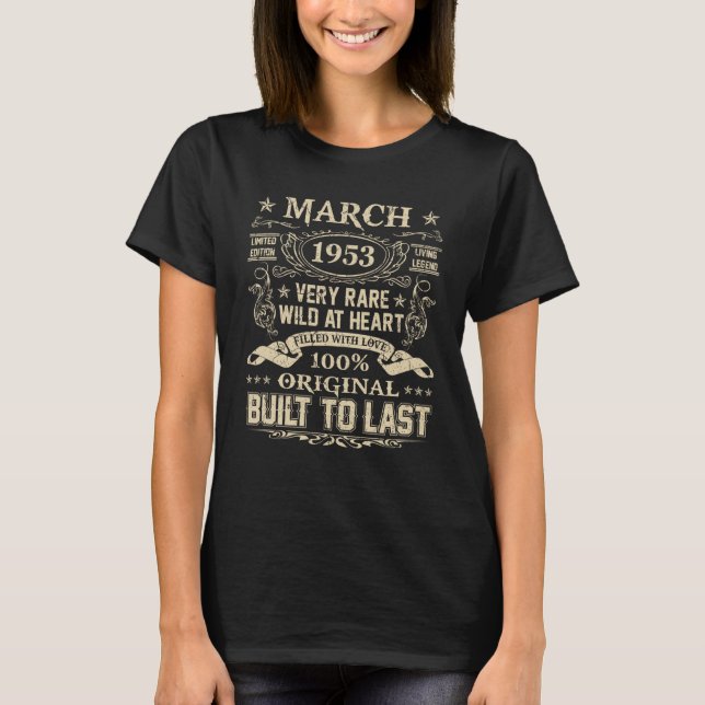 March 1953 70 Years Old 70th Birthday T-Shirt (Front)