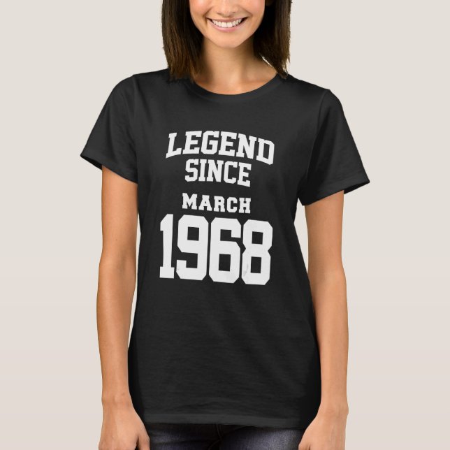 March 1968 55th Birthday Legend 55 Years Old T-Shirt (Front)