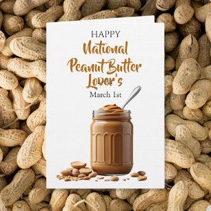 March 1st is National Peanut Butter Lovers Day Card