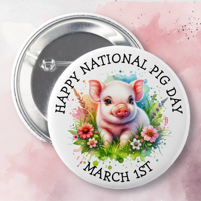 March 1st is National Pig Day Funny Holidays 2 Inch Round Button (Creator Uploaded)