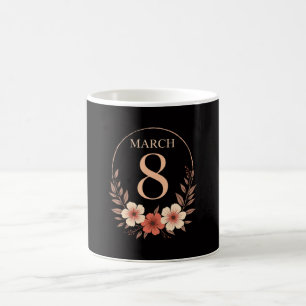 March 8 Floral Vintage Empowerment Design Coffee Mug