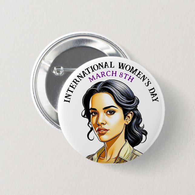 March 8th is International Women's Day 2 Inch Round Button (Front & Back)