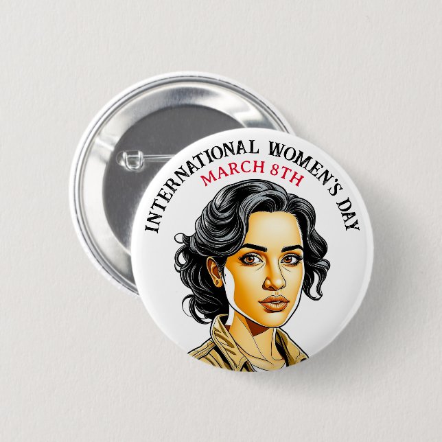 March 8th is International Women's Day 2 Inch Round Button (Front & Back)