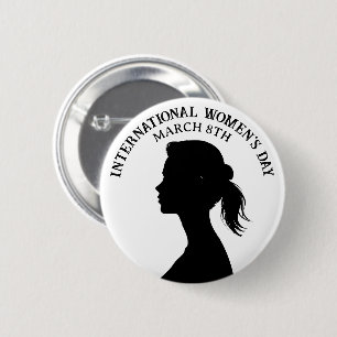 March 8th is International Women's Day 2 Inch Round Button