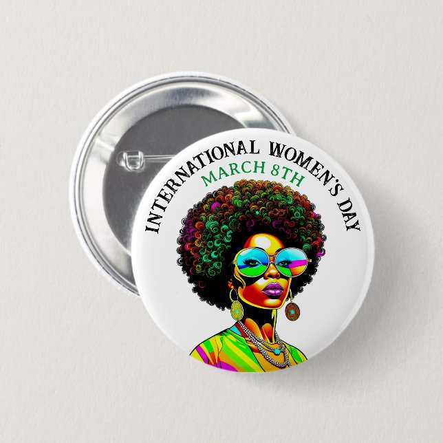 March 8th is International Women's Day 2 Inch Round Button (Front & Back)