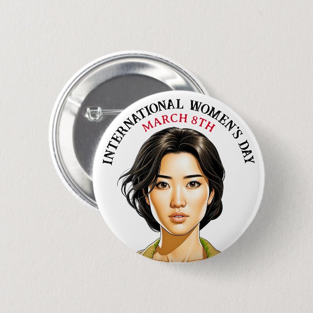 March 8th is International Women's Day 2 Inch Round Button (Front & Back)
